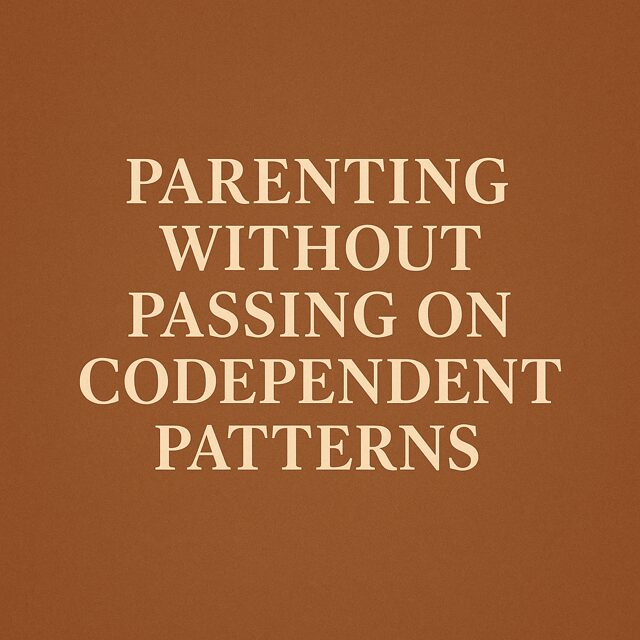 parenting-without-codependent-patterns.alt